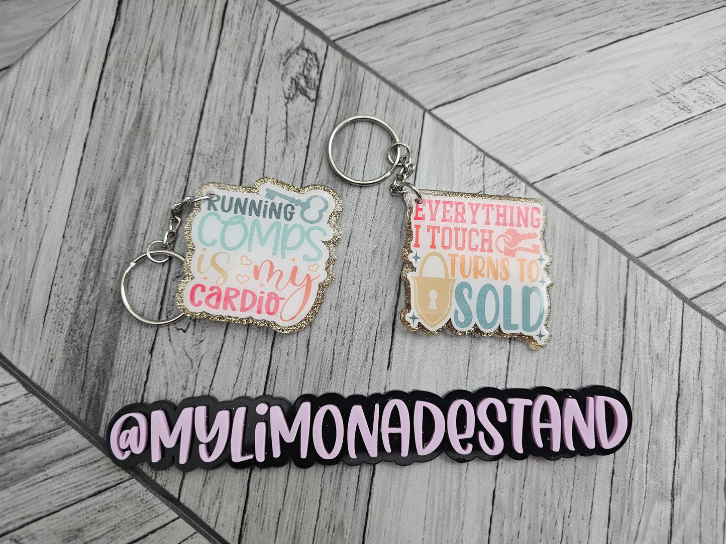 Everything Turns to Sold Keychain